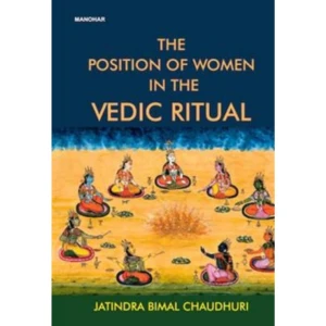 The Position of Women in the Vedic Ritual (inbunden, eng) -   Format Inbunden   Omfång 286 sidor   Språk Engelska   Förlag Manohar Publishers and Distributors   Utgivningsdatum 2024-06-15   ISBN 9789360808426  